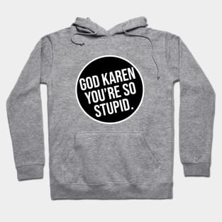 Karen. Hoodie